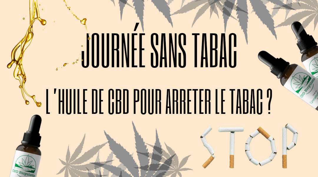 Arrêter de fumer : comment l'huile de CBD peut vous aider à tourner la page du tabac
